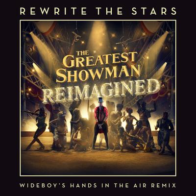 Rewrite The Stars (Wideboys Hands In The Air Remix) By James Arthur, Anne-Marie's cover