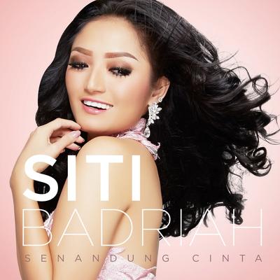 Senandung Cinta By Siti Badriah's cover
