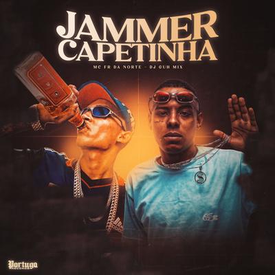 Jammer Capetinha By MC Fr da Norte, DJ Guh Mix's cover