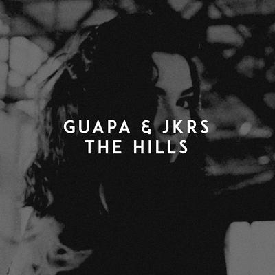 The Hills By Guapa, JKRS's cover