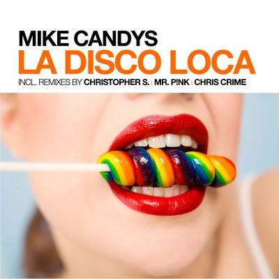 La Disco Loca (Rimini Bikini Mix) By Mike Candys's cover