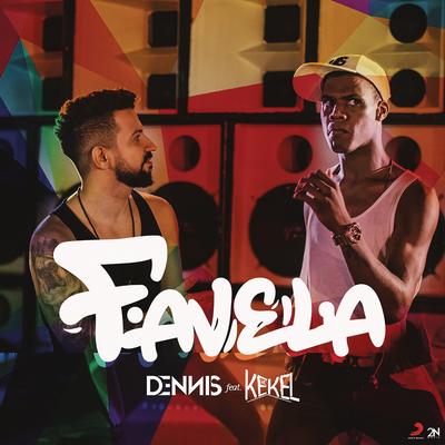 Favela (feat. MC Kekel) By DENNIS, MC Kekel's cover