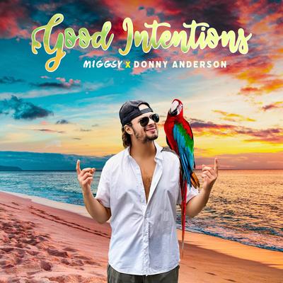 GOOD INTENTIONS By Miggsy, Donny Anderson's cover