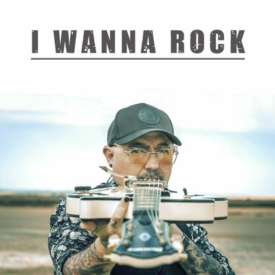 I Wanna Rock By John Conde's cover