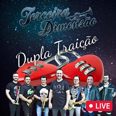 Dupla Traição (Live) By Terceira Dimensão's cover