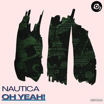 Oh Yeah! By Nautica's cover