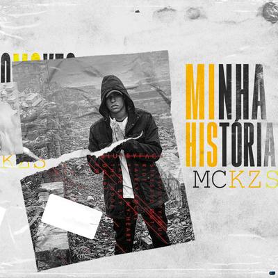 Minha História By MC KZS's cover