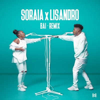 Bai (Remix) By Soraia Ramos, Lisandro's cover