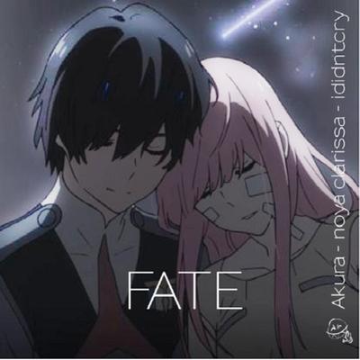 fate By ImRico, Ididntcry, Noya Clarissa's cover