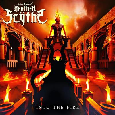 Into the Fire By The Heathen Scÿthe's cover