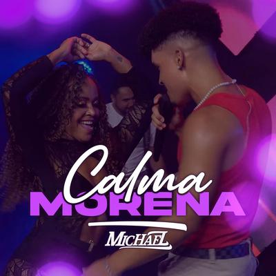 Calma Morena By Michael's cover