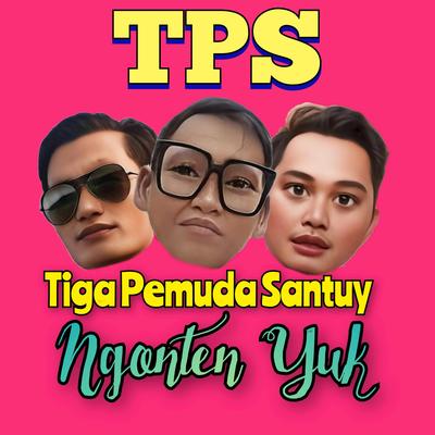 Tiga Pemuda Santuy (TPS)'s cover