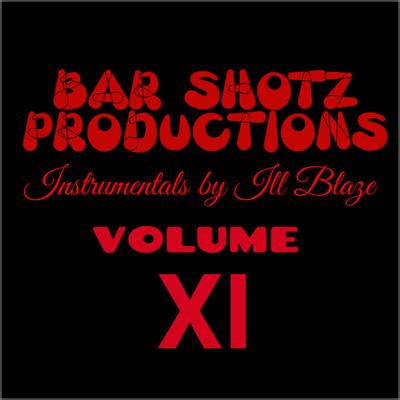 Bar shotz productions, volume 11.'s cover