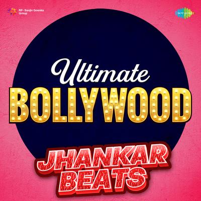 Ultimate Bollywood Jhankar Mix's cover