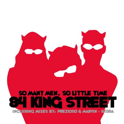 So Many Men, So Little Time (Prezioso & Marvin Radio Edit) By 84 King Street's cover