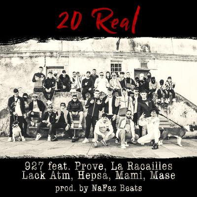 20 Real (feat. Prove, La Racailles, Lack Atm, Hepsa, Mami & Mase)'s cover