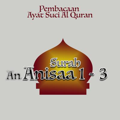Pembacaan Ayat Suci Al Quran Surah An Nisaa 1- 3's cover