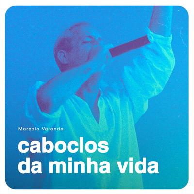 Caboclo Pedra Lisa By Marcelo Varanda's cover