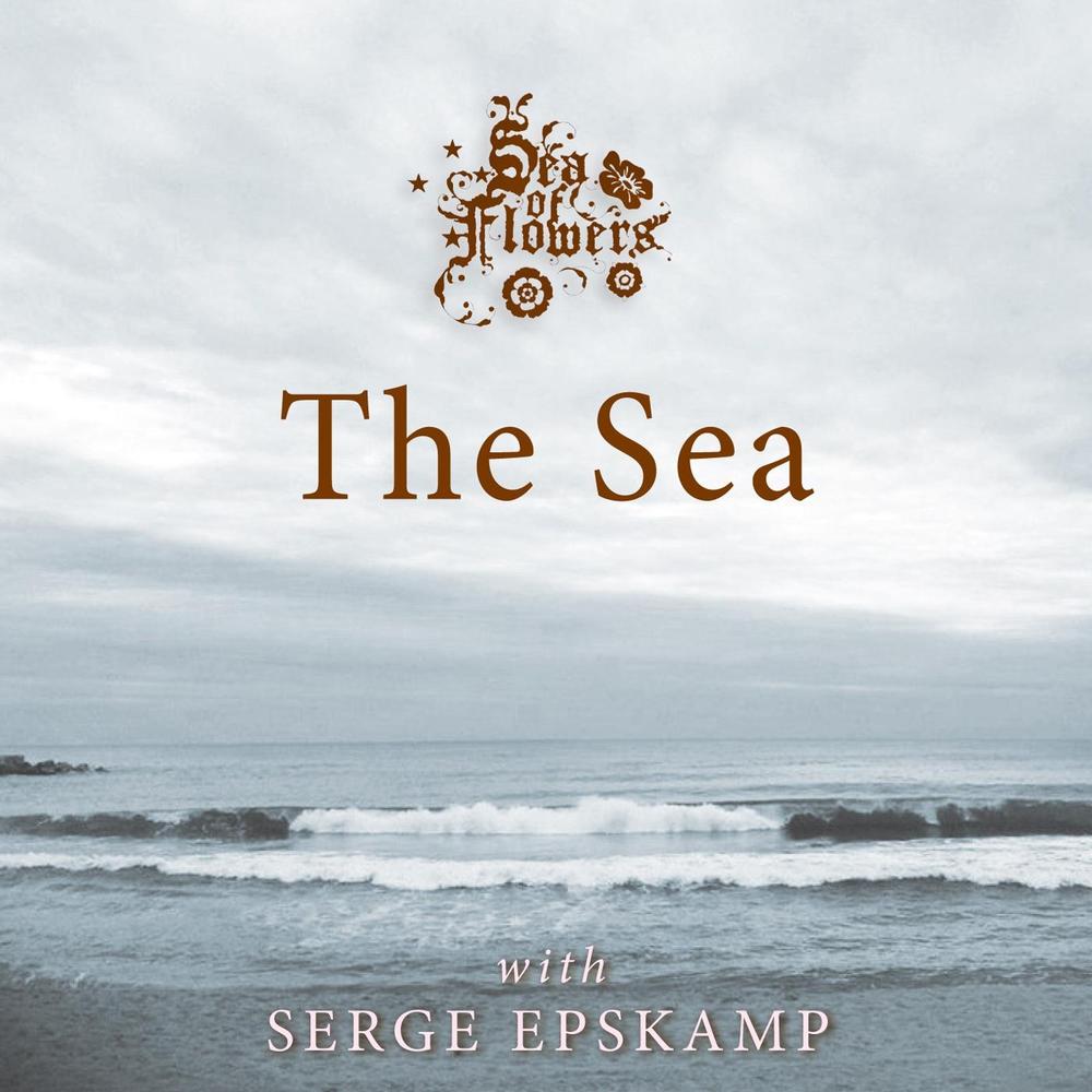 The Sea (feat. Serge Epskamp) Official Tiktok Music | album by Sea