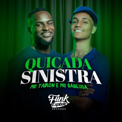 Quicada Sinistra By MC Tairon, MC Gabluca's cover