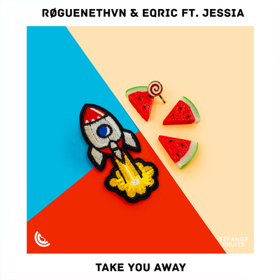 Take You Away By RØGUENETHVN, EQRIC, Jessia's cover