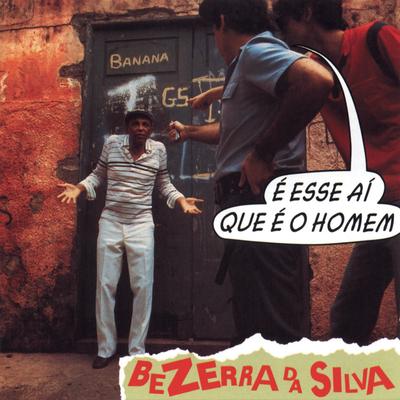 O Mané Só Fez Graça By Bezerra Da Silva's cover
