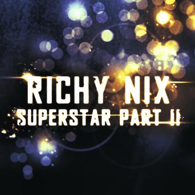 Superstar (Part 2) By Richy Nix's cover