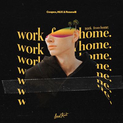 Work from Home By Coopex, HUX, Rosewill's cover