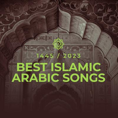 Best Islamic Arabic Songs's cover