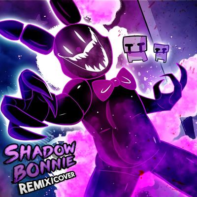 Shadow Bonnie Remix's cover