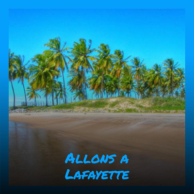 Allons a Lafayette's cover