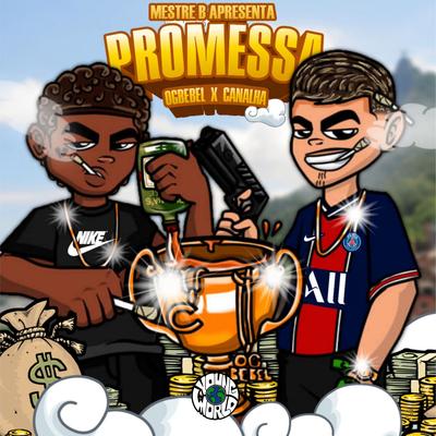 Promessa By OG BEBEL, Young World, Mestre B's cover