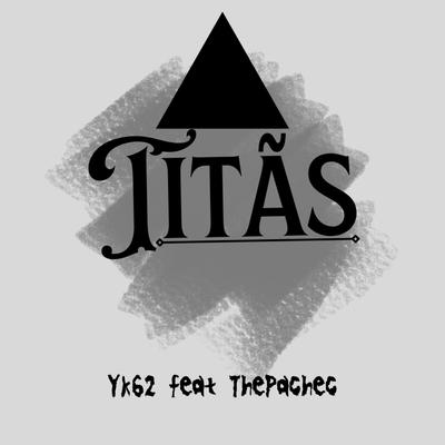 Titãs By yk62, The Pachec's cover