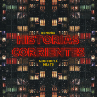 Historias corrientes By Benour, Konducta Beats's cover