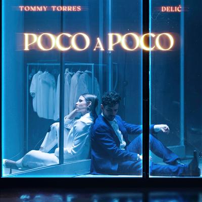 Poco a Poco By Tommy Torres, Claire Delić's cover