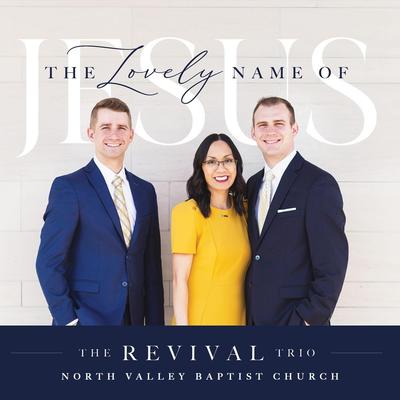 The Lighthouse By Revival Trio, North Valley Baptist Church's cover