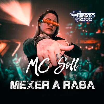 Mexer A Raba By Furacão 2000, MC Soll's cover