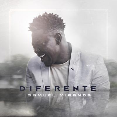 Diferente By Samuel Miranda's cover