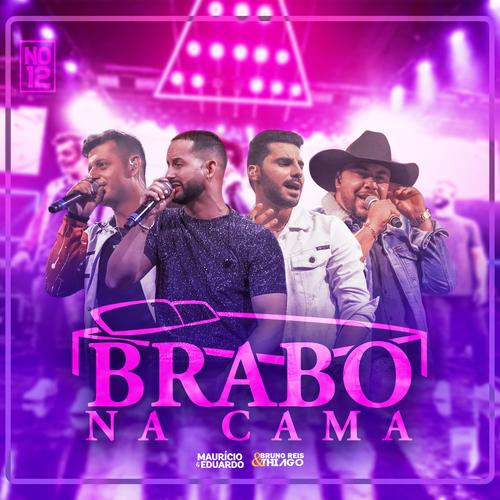 Brabo na Cama (Ao Vivo, No 12)'s cover