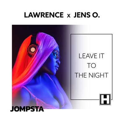 Leave It to the Night (Extended Mix) By Lawrence, Jens O.'s cover