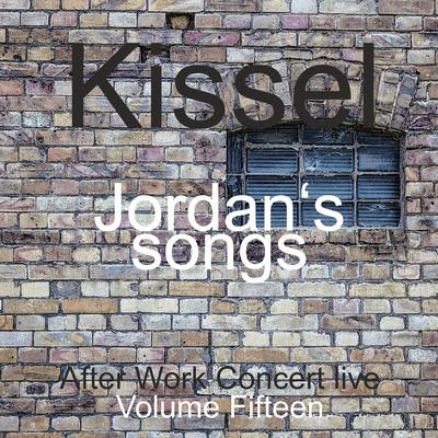 Jordan's Songs: After Work Concert Live (Volume15)'s cover