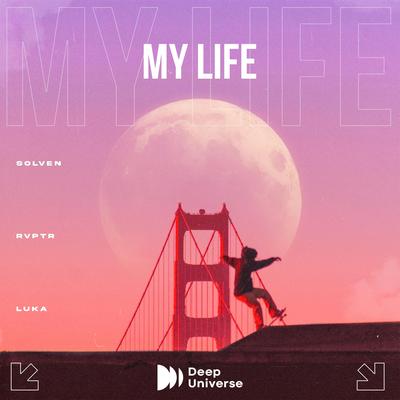 My Life By Solven, RVPTR, LUKA's cover