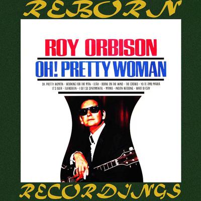 Oh Pretty Woman By Roy Orbison's cover