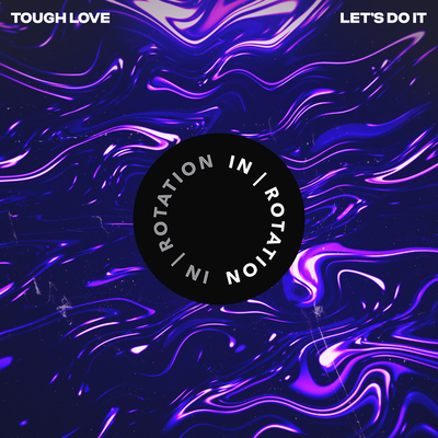 Let's Do It By Tough Love's cover