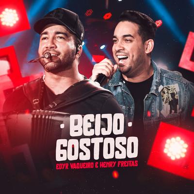 Beijo Gostoso By Edyr Vaqueiro, Henry Freitas's cover