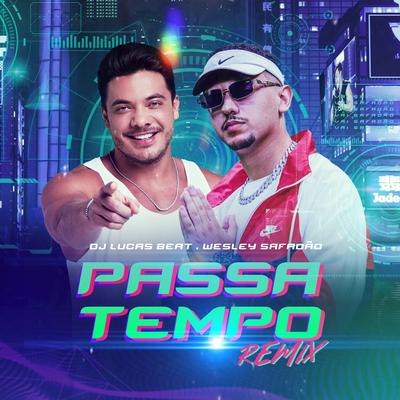 Passatempo (Remix) By DJ Lucas Beat, Wesley Safadão's cover