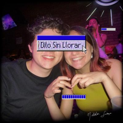 Dilo Sin Llorar's cover
