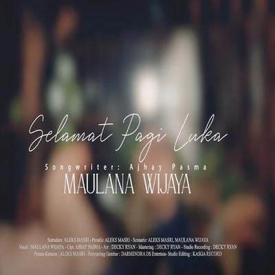Dj Selamat Pagi Luka By Maulana Wijaya's cover