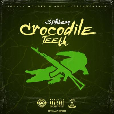 Crocodile Teeth By Skillibeng's cover