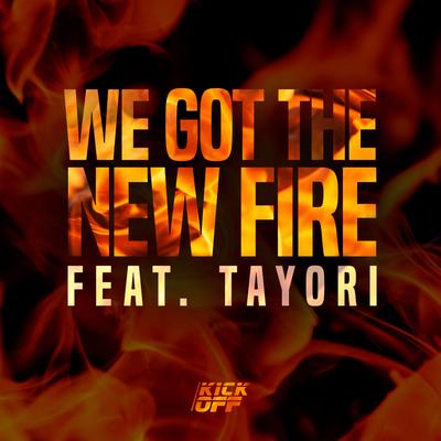 We Got The New Fire By KickOff, Tayori's cover